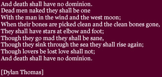 And death shall have no dominion...